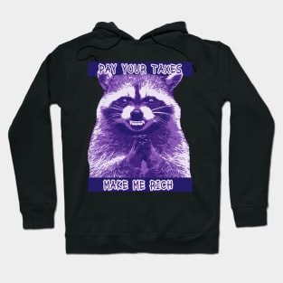 Evil Raccoon Pay your Taxes Hoodie